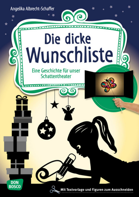 Die dicke Wunschliste - Angelika Albrecht-Schaffer