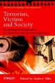 Terrorists, Victims and Society - Andrew Silke
