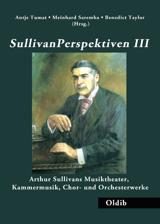 SullivanPerspektiven III - Antje Tumat; Meinhard Saremba; Benedict Taylor