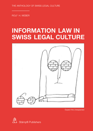 Information Law in Swiss Legal Culture - Rolf H. Weber