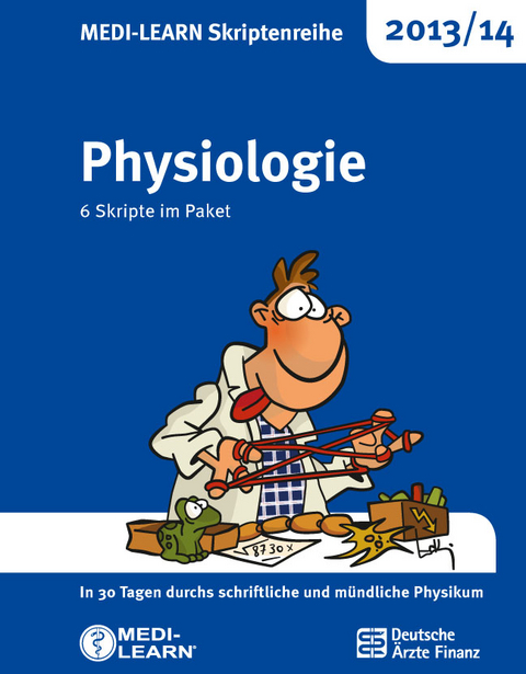 MEDI-LEARN Skriptenreihe 2013/14: Physiologie im Paket - Claas Wesseler, Nicole Mernberger, Julia Michels, Sebastian Fehlberg, Frederic Mack, Andreas Fischer