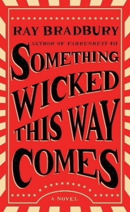 Something Wicked This Way Comes - Ray D Bradbury