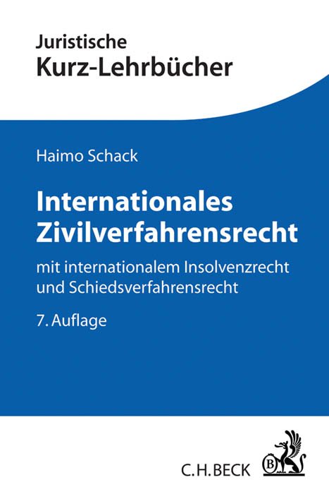 Internationales Zivilverfahrensrecht - Haimo Schack