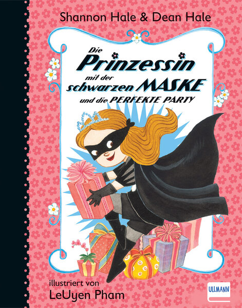 Die Prinzessin mit der schwarzen Maske (Bd. 2) - Shannon Hale, Dean Hale