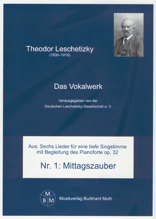 Das Vokalwerk / Mittagszauber op. 32 Nr. 1 - Theodor Leschetizky; Emanuel Geibel