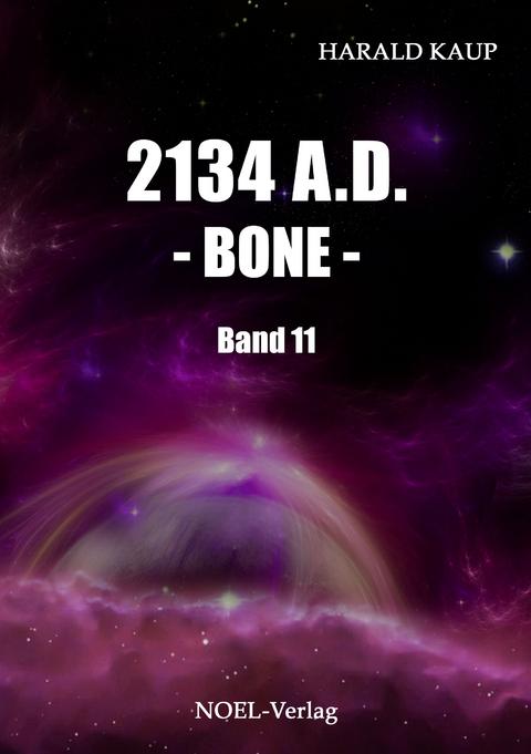 2134 A.D. - Bone - - Harald Kaup