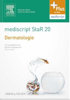 mediscript StaR 20 das Staatsexamens-Repetitorium zur Dermatologie - 