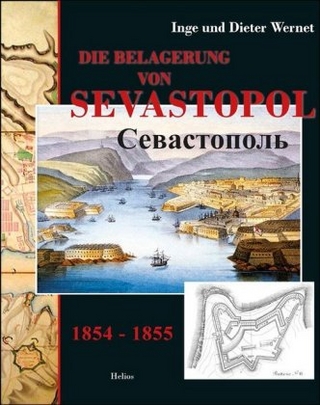 Die Belagerung von Sevastopol - Inge und Dieter Wernet