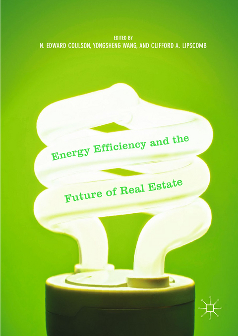 Energy Efficiency and the Future of Real Estate - 