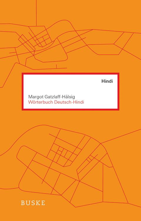 Wörterbuch Deutsch–Hindi - Margot Gatzlaff-Hälsig
