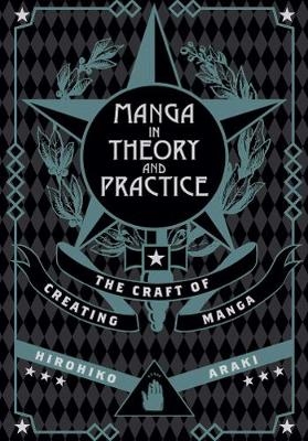 Manga in Theory and Practice - Hirohiko Araki