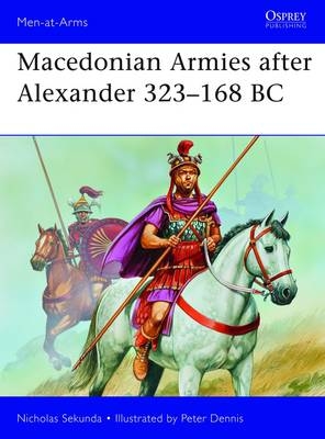 Macedonian Armies after Alexander 323-168 BC - Nicholas Sekunda