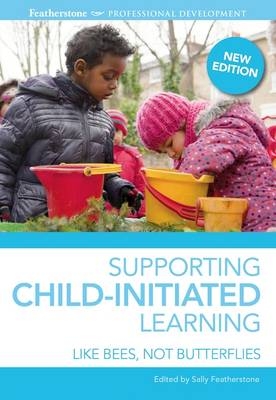 Supporting Child-initiated Learning - Sally Featherstone
