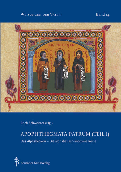 Apophthegmata Patrum (Teil I) - Erich Schweitzer