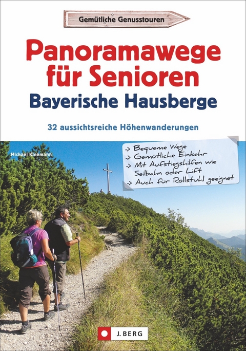 Panoramawege für Senioren Bayerische Hausberge - Michael Kleemann