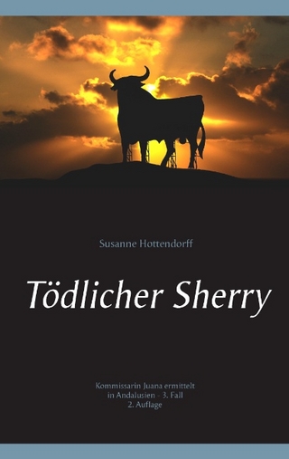 Tödlicher Sherry - Susanne Hottendorff