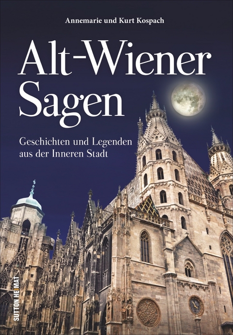Alt-Wiener Sagen - Kurt Kospach