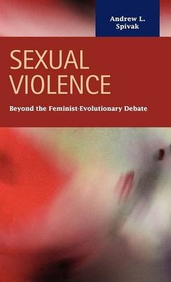 Sexual Violence - Andrew Lawrence Spivak