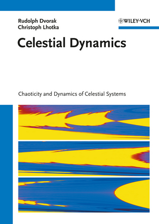 Celestial Dynamics - Rudolf Dvorak; Christoph Lhotka