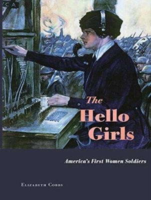 The Hello Girls - Elizabeth Cobbs