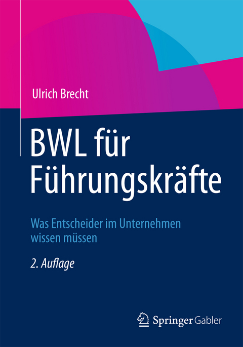 BWL für Führungskräfte - Ulrich Brecht