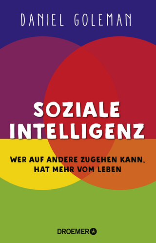 Soziale Intelligenz - Daniel Goleman
