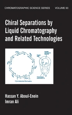 Chiral Separations By Liquid Chromatography And Related Technologies - Hassan Y. Aboul-Enein; Imran Ali