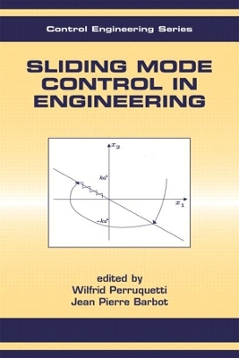 Sliding Mode Control In Engineering - Wilfrid Perruquetti, Jean-Pierre Barbot