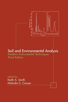 Soil and Environmental Analysis - Keith A. Smith; Malcolm S. Cresser