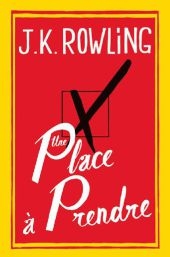 Une Place � Prendre - J K Rowling