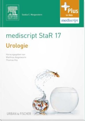 mediscript StaR 17 das Staatsexamens-Repetitorium zur Urologie - 