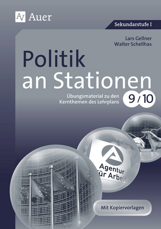 Politik an Stationen 9-10 - Lars Gellner; Walter Schellhas
