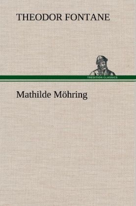 Mathilde MÃ¶hring - Theodor Fontane