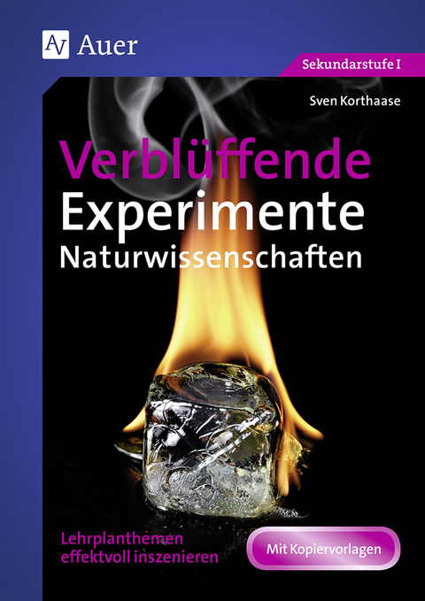 Verblüffende Experimente Naturwissenschaften - Sven Korthaase