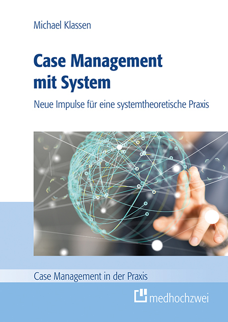 Case Management mit System - Michael Klassen