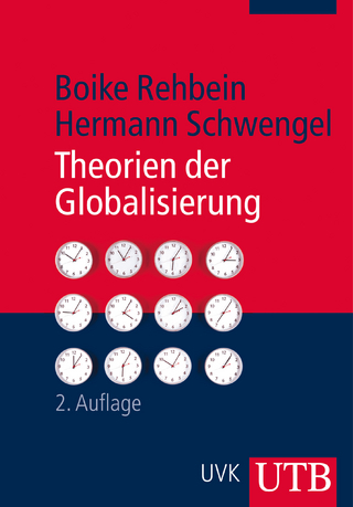 Theorien der Globalisierung - Boike Rehbein; Hermann Schwengel