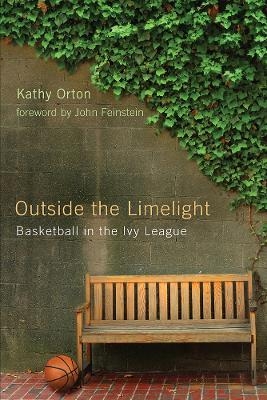 Outside the Limelight - Kathy Orton
