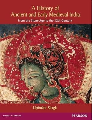 History of Ancient and Early Medieval India - Upinder Singh