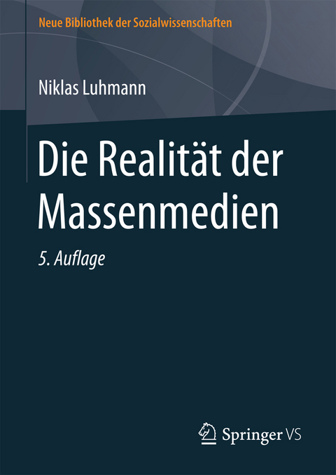 Die Realität der Massenmedien - Niklas Luhmann