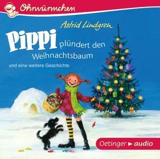 Pippi plündert den Weihnachtsbaum und eine weitere Geschichte - Astrid Lindgren; Kay Poppe; Ursula Illert