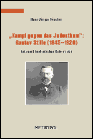 ?Kampf gegen das Judenthum?: Gustav Stille (1845?1920) - Hans J Döscher