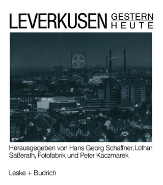 Leverkusen Gestern Heute - Hans Georg Schaffner