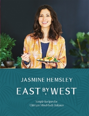 East by West - Jasmine Hemsley