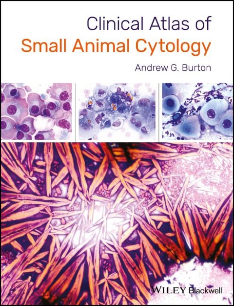 Clinical Atlas of Small Animal Cytology - Andrew Burton