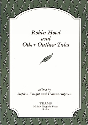 Robin Hood and Other Outlaw Tales - Stephen Knight; Thomas Ohlgren