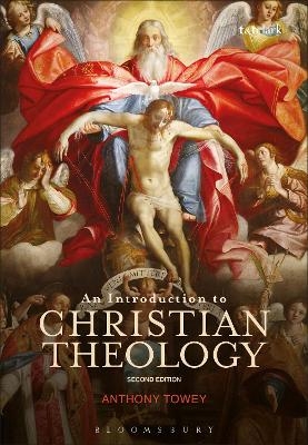 An Introduction to Christian Theology - Dr Anthony Towey
