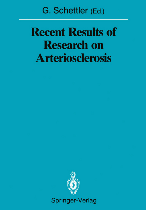 Recent Results of Research on Arteriosclerosis - 
