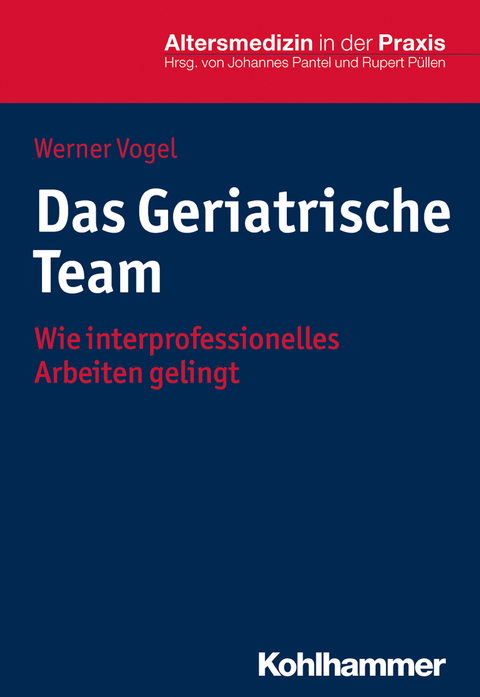 Das Geriatrische Team - Werner Vogel