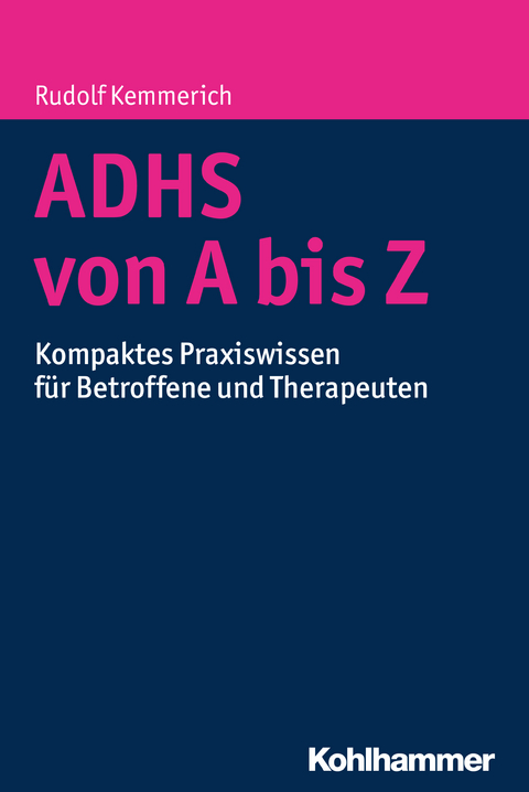 ADHS von A bis Z - Rudolf Kemmerich