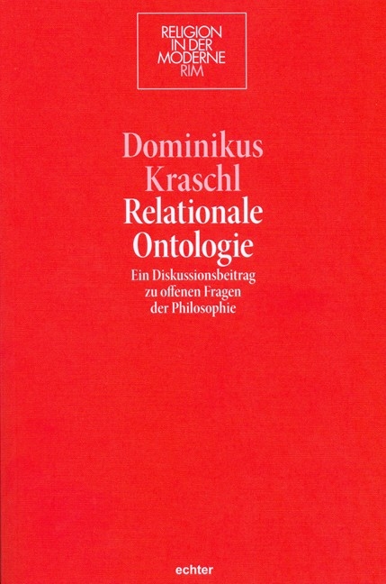 Relationale Ontologie - Dominikus Kraschl